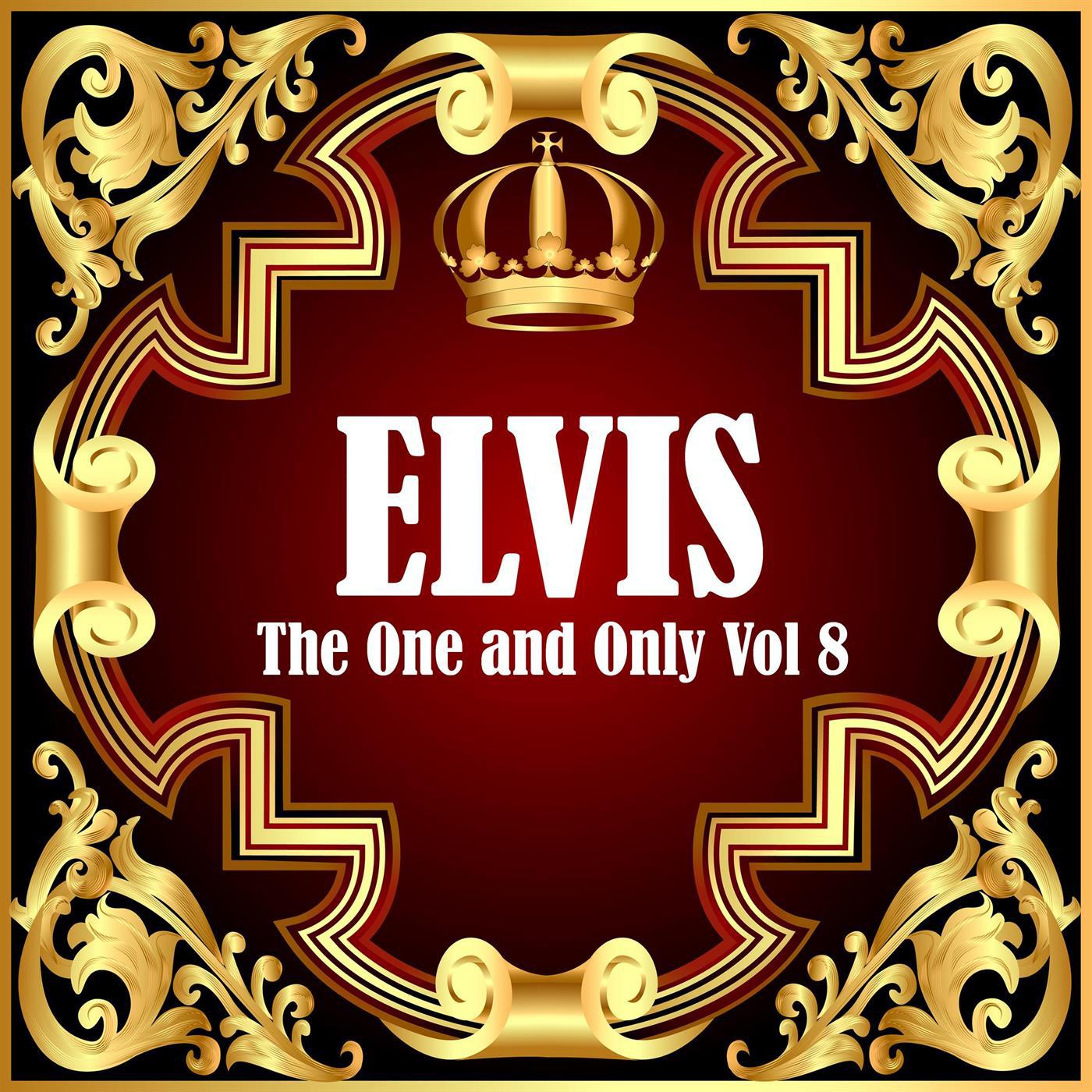 Elvis: The One and Only Vol 8专辑