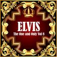 Elvis: The One and Only Vol 8