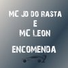 MC JD DO RASTA - Encomenda