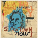 Slowtown Now!专辑