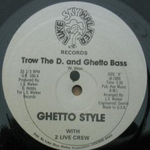 Trow the D. and Ghetto Bass专辑