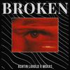 Ashtin Larold - Broken (feat. Moxas) (Remix) (Remix)