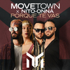 Movetown - Porque Te Vas (Extended Mix)