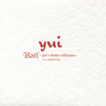 Noёl~yui\'s winter collection~专辑