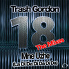 Trash Gordon - 18 Mne Uzhe (La Da Di Da Di Da Da) [RainDropz! Remix Edit]