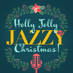 Holly Jolly Jazzy Christmas!专辑