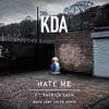 KDA - Hate Me (feat. Patrick Cash) (Maya Jane Coles Remix)