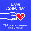 PS1 - Life Goes On (Yves V Remix)