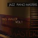 Jazz Piano Masters - Fats Waller, Vol 1专辑