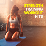 Strength Training Workout Hits专辑