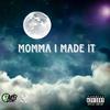 Koon Da Rapper - Momma I Made It (feat. Edubb, HK Juice & Don Soulja)