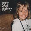 Mette - Do's and Don'ts
