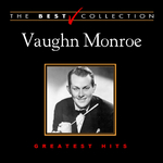 The Best Collection: Vaughn Monroe专辑