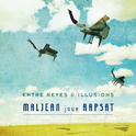 Maljean joue Rapsat (Entre rêves et illlusions)专辑