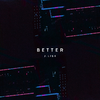 J. Lisk - Better (更爱我)