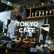 TOKYO - CAFE -