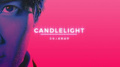 CANDLELIGHT (没有人能熄灭你)专辑