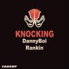 RANKIN - KNOCKING (Original Mix)