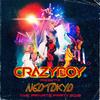 CrazyBoy - MIGHTY WARRIORS (CRAZYBOY presents NEOTOKYO ～THE PRIVATE PARTY 2018～)