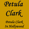 Petula Clark In Hollywood