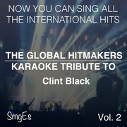 The Global HitMakers: Clint Black, Vol. 2