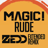 Zedd - Rude (Zedd Extended Remix)
