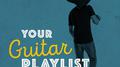 Your Guitar Playlist专辑