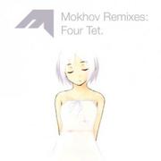 Four Tet: The Mokhov Remixes