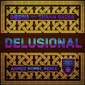 Delusional (Ahmed Romel Remix)专辑