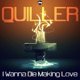 I Wanna Die Making Love (Remixes)