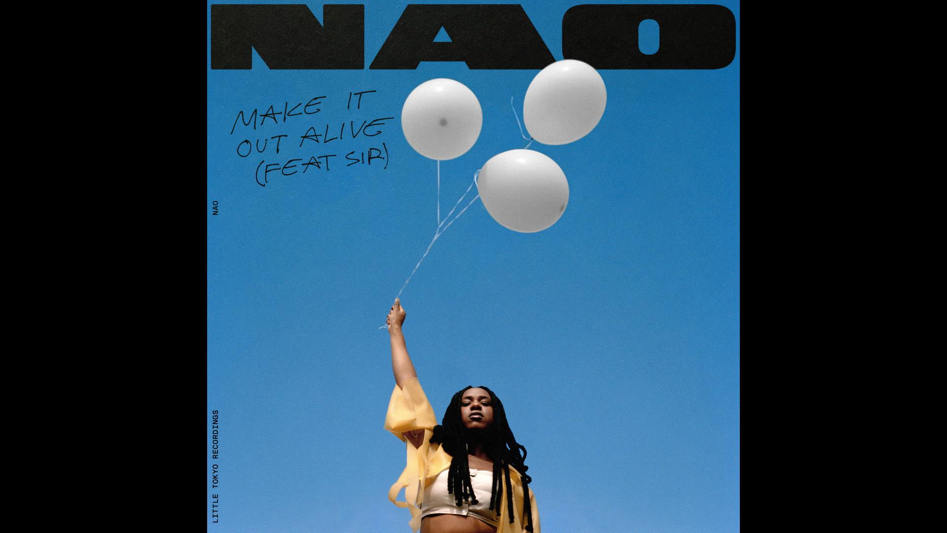 Nao - Make It Out Alive (Audio)