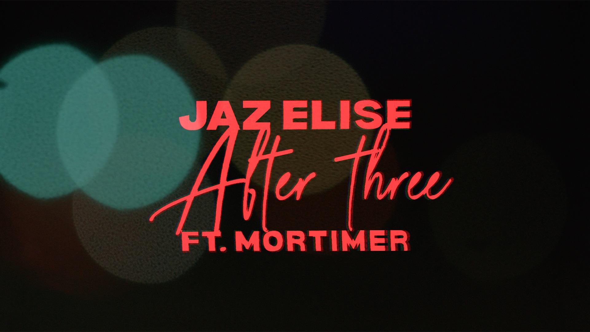 Jaz Elise - After 3 (Audio)