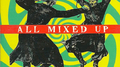 All Mixed Up Remixes专辑