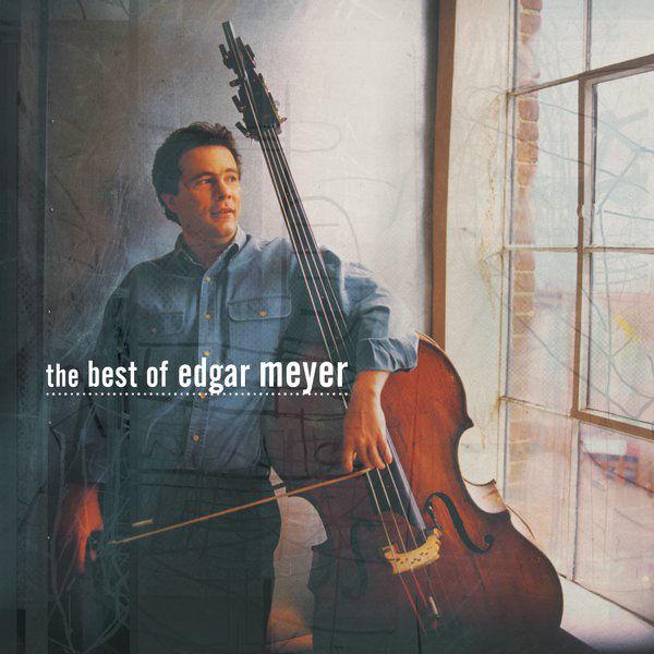 The Best of Edgar Meyer专辑