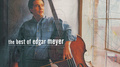 The Best of Edgar Meyer专辑