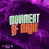 DJ MALFO - Moviment Of Magic