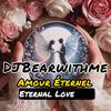 DJBearwithme - Amour Éternel Eternal Love （live） 伴奏