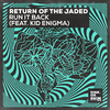Return Of The Jaded - Run It Back (feat. Kid Enigma) [Extended Mix]