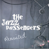 The Jazz Passengers - One Way Or Another