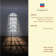 Kodaly: Psalmus Hungaricus; Missa Brevis; Pange Lingua; Psalm 114; Hymn of Zrinyi; Laudes Organi. Ba