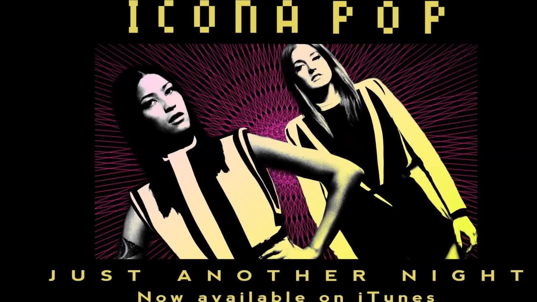 Icona Pop - I Love It