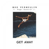 Max Vermeulen - Get Away