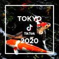 TOKYO - TikTok 2020 -