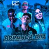 MC CH da ZO - Arranca Diu (feat. Mc Branquinha & Mc Rennan)