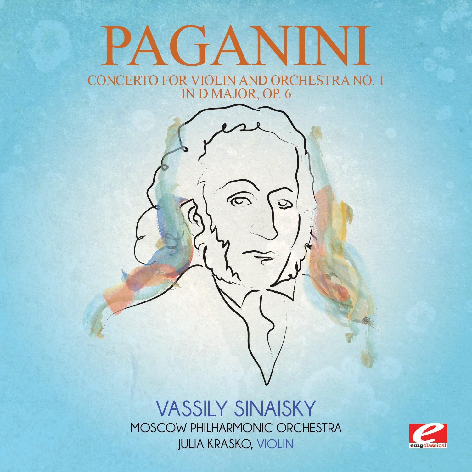 Paganini: Concerto for Violin and Orchestra No. 1 in D Major, Op. 6 (Digitally Remastered)专辑