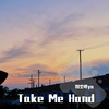 默尘曦ya - Take Me Hand（男生版）