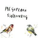 Swanning / Megaflora Split专辑