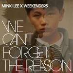 We Can\'t Forget The Reason专辑