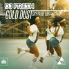 DJ Fresh - Gold Dust (SHY FX Re-Edit)