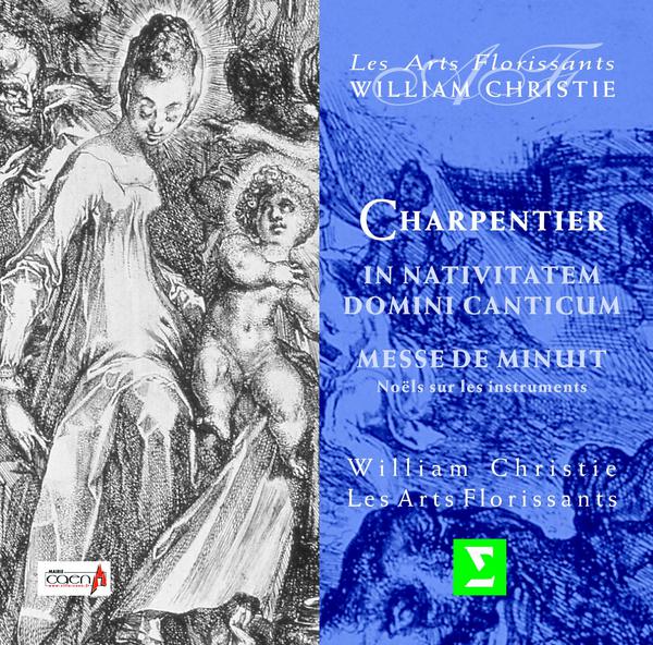 Charpentier : In Nativitatem Domini Canticum; Messe de Minuit pour Noel; Noel sur les instruments专辑